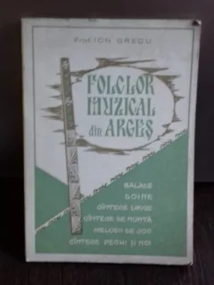 FOLCLOR MUZICAL DIN ARGES - ION GRECU