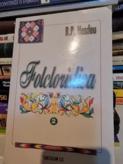 Folcloristica - B.P. Hasdeu  vol.2