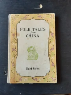 FOLK TALES FROM CHINA  (CARTE IN LIMBA ENGLEZA)