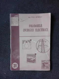 FOLOASELE ENERGIEI ELECTRICE - PAUL BUNESCU