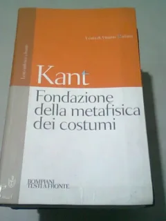 FONDAZIONE DELLA METAFISICA DEI COSTUMI - KANT  (CARTE IN LIMBA ITALIANA)