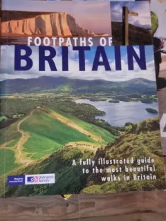 FOOTPATHS OF BRITAIN-A FULLY ILUSTRATED GUIDE TO THE MOST BEAUTIFUL WALKS IN BRITAIN