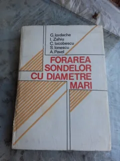 FORAREA SONDELOR CU DIAMETRE MARI - G. IORDACHE SI ALTII