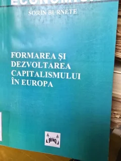 Formarea si dezvoltarea capitalismului in Europa - Sorin Burnete