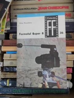 FORMATUL SUPER 8 , MIHAI MUSCELEANU , VOL 1