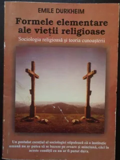 Formele elementare ale vietii relogioase - Emile Durkheim