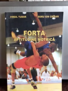FORTA. APTITUDINE MOTRICA - VIRGIL TUDOR