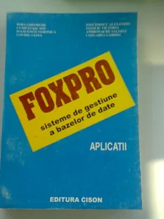 FOXPRO. SISTEME DE GESTIUNEA BAZELOR DE DATE. APLICATII