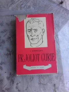 FR. JOLIOT CURIE - I. GHIMESAN