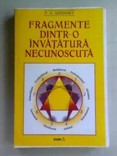 FRAGMENTE DINTR-O INVATATURA NECUNOSCUTA - P.D. USPENSKY
