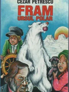 FRAM URSUL POLAR - CEZAR PETRESCU