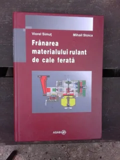 FRANAREA MATERIALULUI RULANT DE CALE FERATA - VIOREL SIMUT
