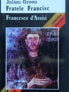 FRANCESCO D'ASSISI - JULIEN GREEN