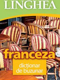 Franceza dictionar de buzunar , Linghea