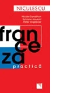 FRANCEZA PRACTICA-NICOLE GANDILHON,SYLVIANE NOUSCHI,PETER VOGELPOEL,2007