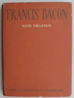 Francis Bacon - Noul Organon