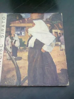 FRANCIS SIRATO 1877-1953 - CATALOG EXPOZITIE DE PETRE OPREA