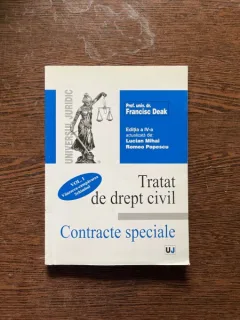 Francisc Deak - Tratat de drept civil. Contracte speciale (volumul 1)