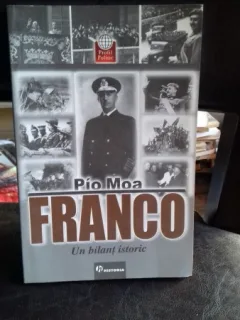 FRANCO. UN BILANT ISTORIC - PIO MOA