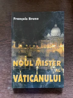 Francois Brune - Noul mister al Vaticanului
