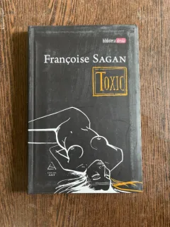 Francoise Sagan - Toxic