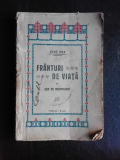 Franturi de viata, nuvele de Guy de Maupassant  editia I