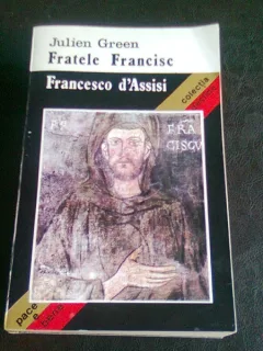 FRATELE FRANCISC - JULIEN GREEN