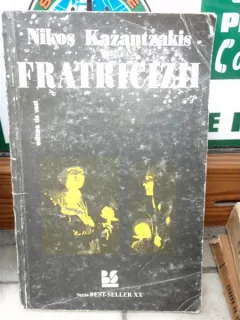 FRATRICIZII , NIKOS KAZANTZAKIS