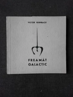 FREAMAT GALACTIC, VERSURI - VICTOR KERNBACH  (CU DEDICATIA AUTORULUYI PENTRU PETRU VINTILA)