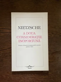 Friedrich Nietzsche - A doua consideratie inoportuna