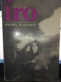 Fro , nuvele si povestiri - Andrei Platonov