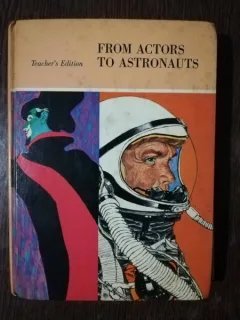 FROM ACTORS TO ASTRONAUTS -DAISY M./ J. LOUIS COOPER