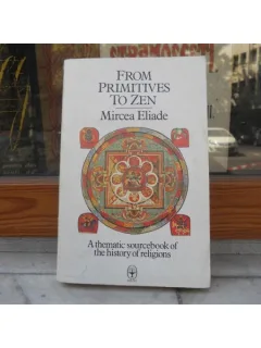 From primitives to zen, Mircea Eliade