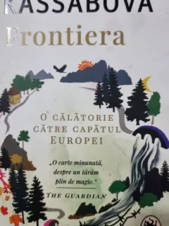 Frontiera. O calatorie catre capatul Europei - Kapka Kassabova