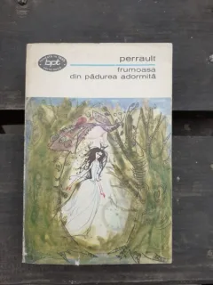 FRUMOASA DIN PADUREA ADORMITA - PERRAULT