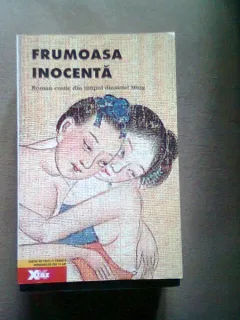FRUMOASA INOCENTA - ROMAN EROTIC DIN TIMPUL DINASTIEI MING - TRADUCERE MIHAELA SINCA
