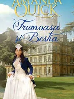 FRUMOASA SI BESTIA - AMANDA QUICK