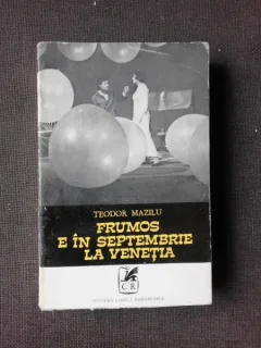 FRUMOS E IN SEPTEMBRIE LA VENETIA de TEODOR MAZILU