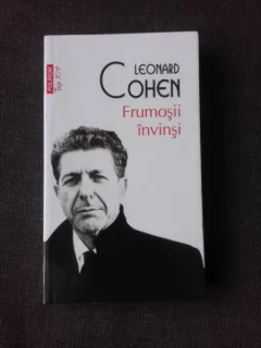 FRUMOSII INVINSI - LEONARD COHEN