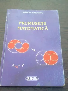 Frumusete matematica - Armand Martinov