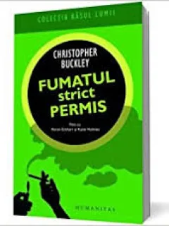 FUMATUL STRICT PERMIS - CHRISTOPHER BUCKLEY