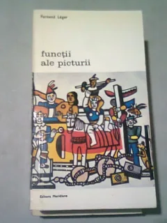 FUNCTII ALE PICTURII - FERNAND LEGER
