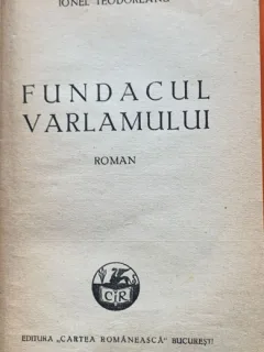 Fundacul varlamului - Ionel Teodoreanu