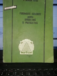 Fundamente ecologice pentru silvicultura si praticultura
