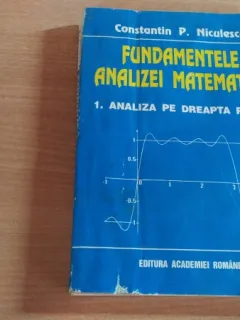 FUNDAMENTELE ANALIZEI MATEMATICE-CONSTANTIN P.NICULESCU