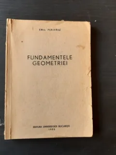 FUNDAMENTELE GEOMETRIEI - EMIL PERJERIU