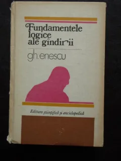 Fundamentele Logice Ale Gindirii - Gh. Enescu