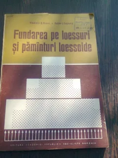 FUNDAREA PE LOESSURI SI PAMANTURI LOESSOIDE - VLADIMIR D. DIANU