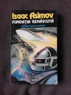 FUNDATIA RENASCUTA - ISAAC ASIMOV