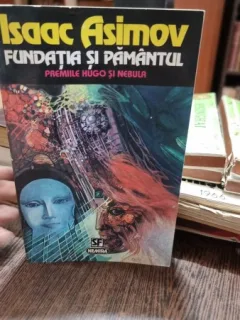 FUNDATIA SI PAMANTUL - ASIMOV